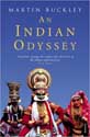 An Indian Odyssey -  Martin Buckley